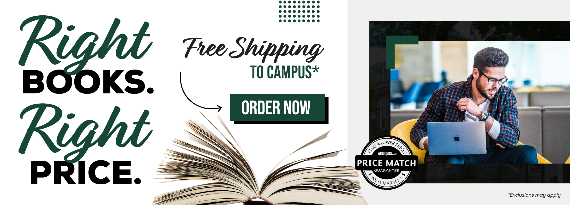 Right books. Right price. Free Shipping to Campus. *Excludes Marketplace Purchases