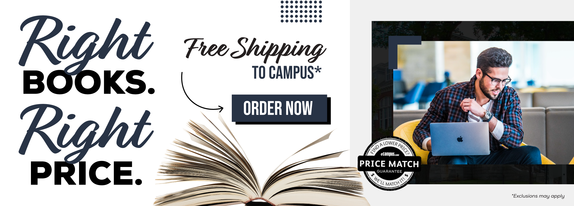 Right books. Right price. Free Shipping to Campus. *Excludes Marketplace Purchases