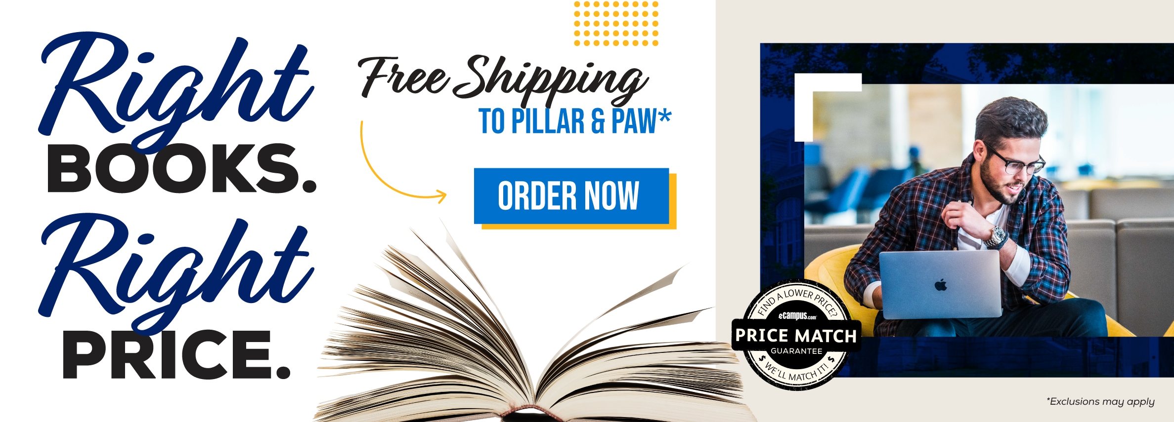 Right BOOKS. Right PRICE. Free shipping to Pillar & Paw* ORDER NOW