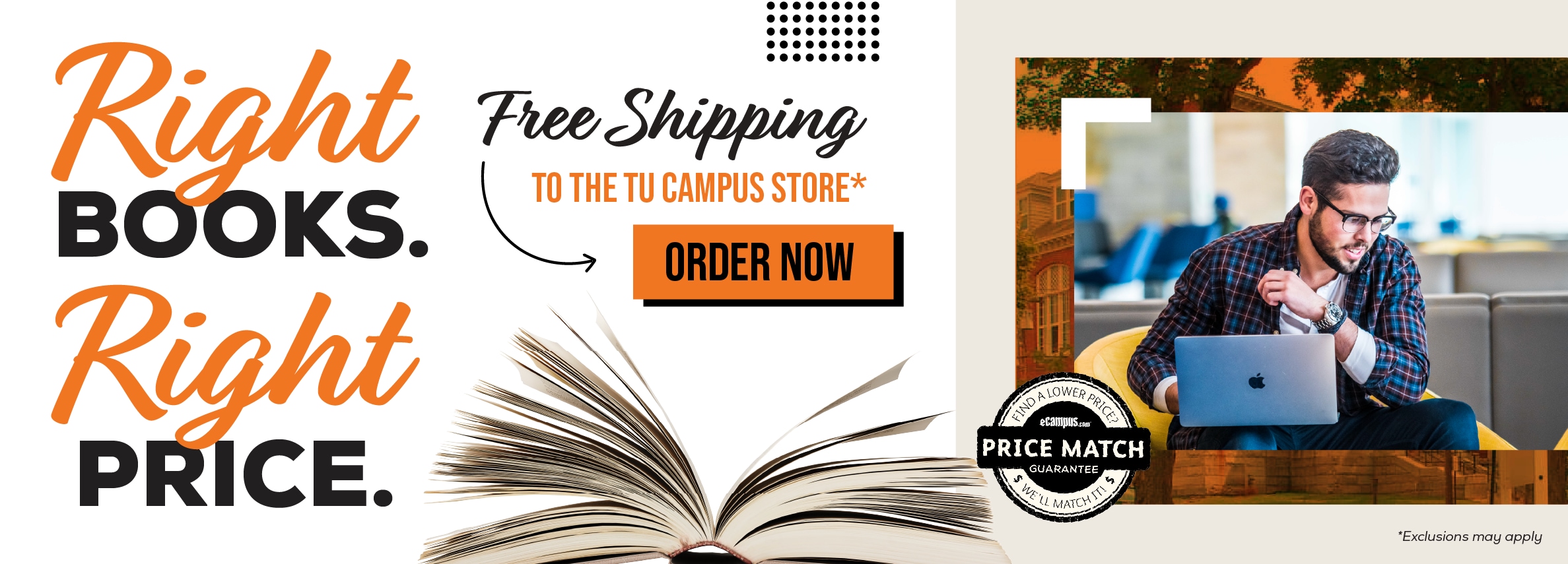 Right books. Right price. Free shipping to the TU Campus Store.*  Order now. Price Match Guarantee. *Exclusions may apply.