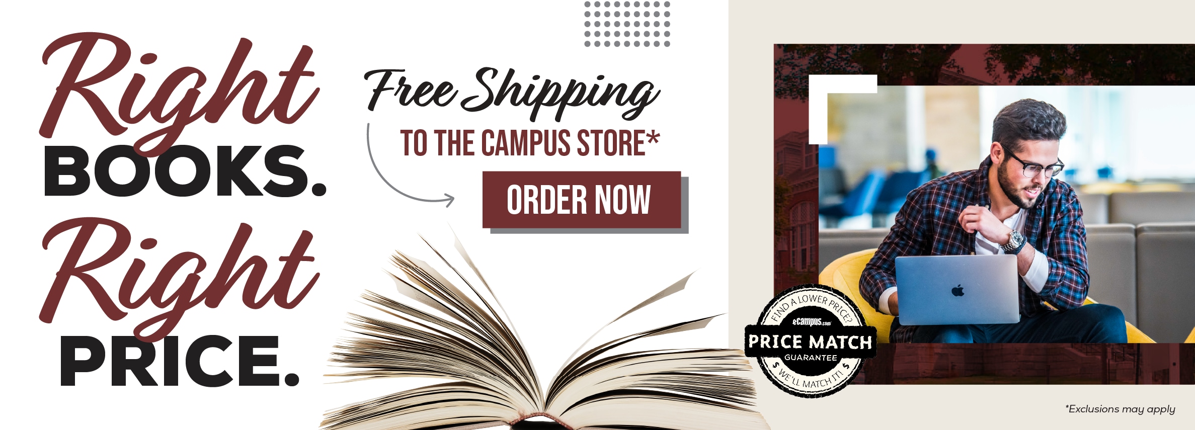 Right books. Right price. Free shipping to the campus store.*  Order now. Price Match Guarantee. *Exclusions may apply.