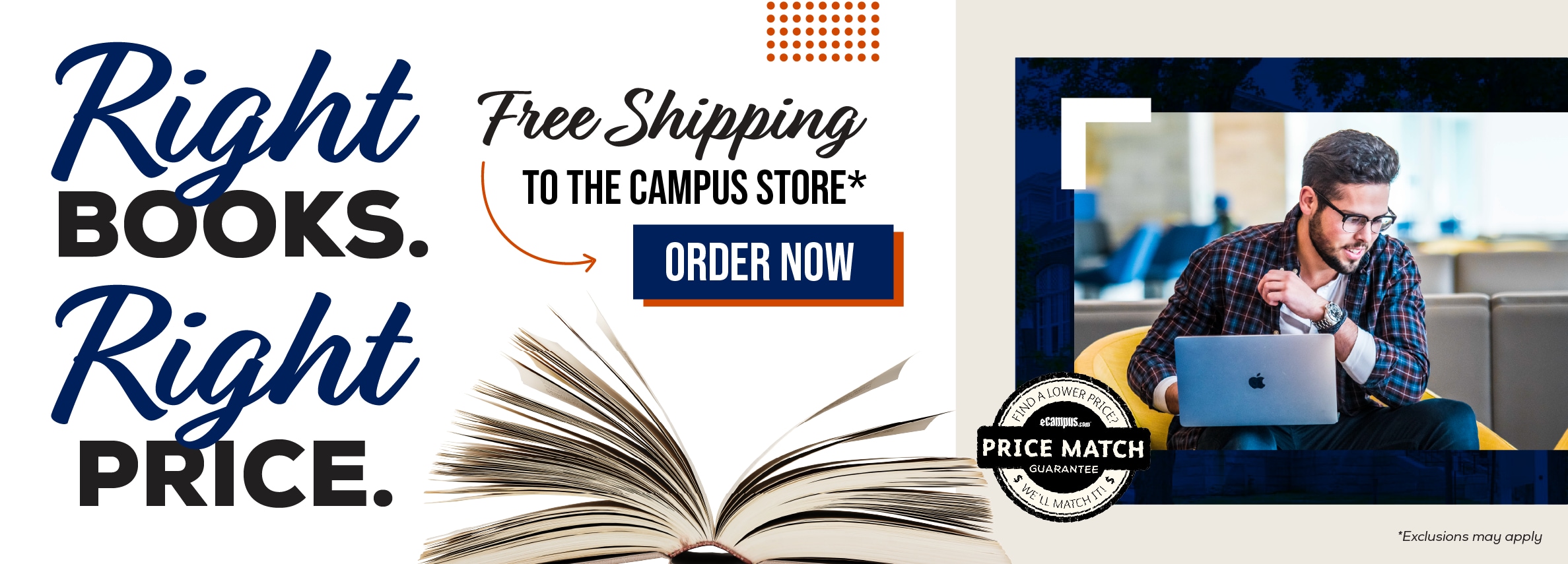 Right books. Right price. Free shipping to the campus store.*  Order now. Price Match Guarantee. *Exclusions may apply.