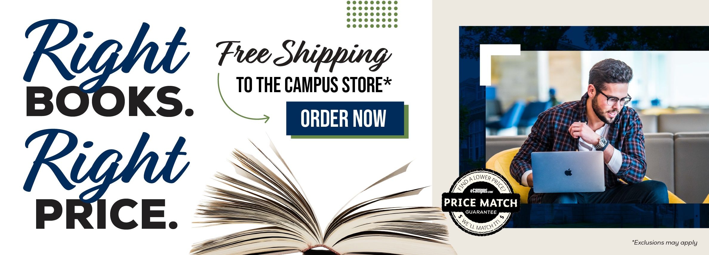 Right books. Right price. Free shipping to the campus store.*  Order now. Price Match Guarantee. *Exclusions may apply.