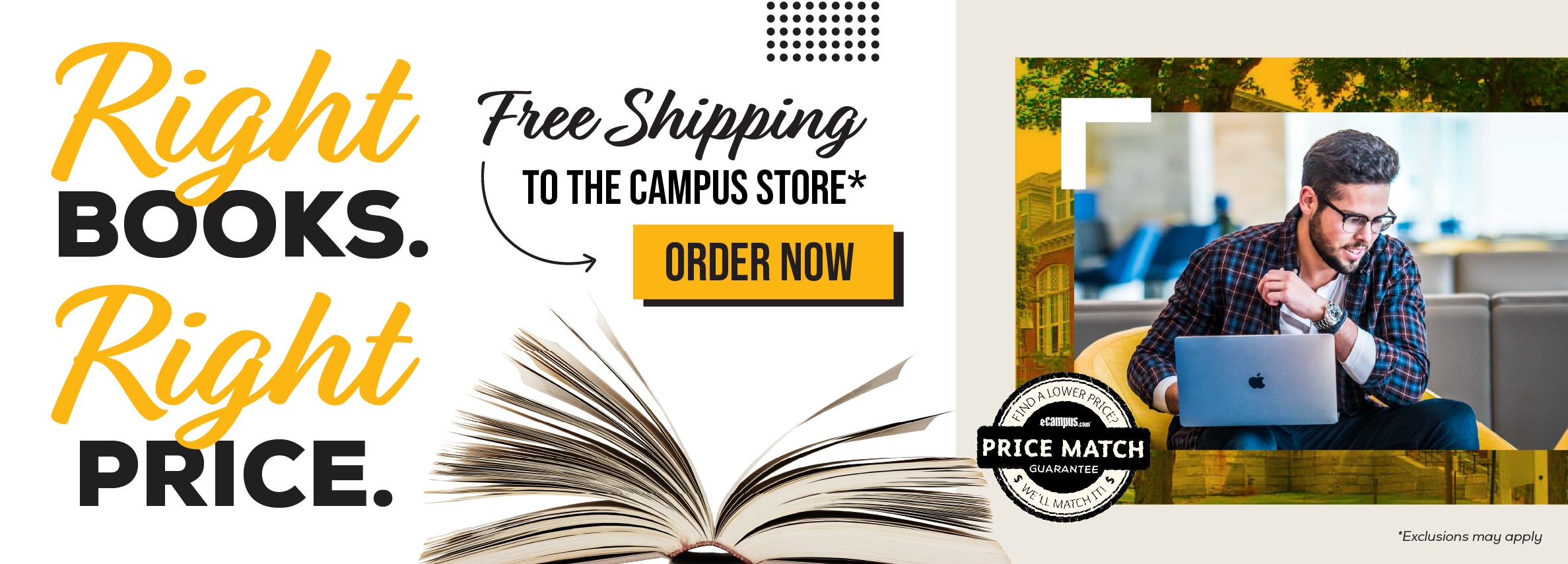 Right books. Right price. Free shipping to the campus store.*  Order now. Price Match Guarantee. *Exclusions may apply.