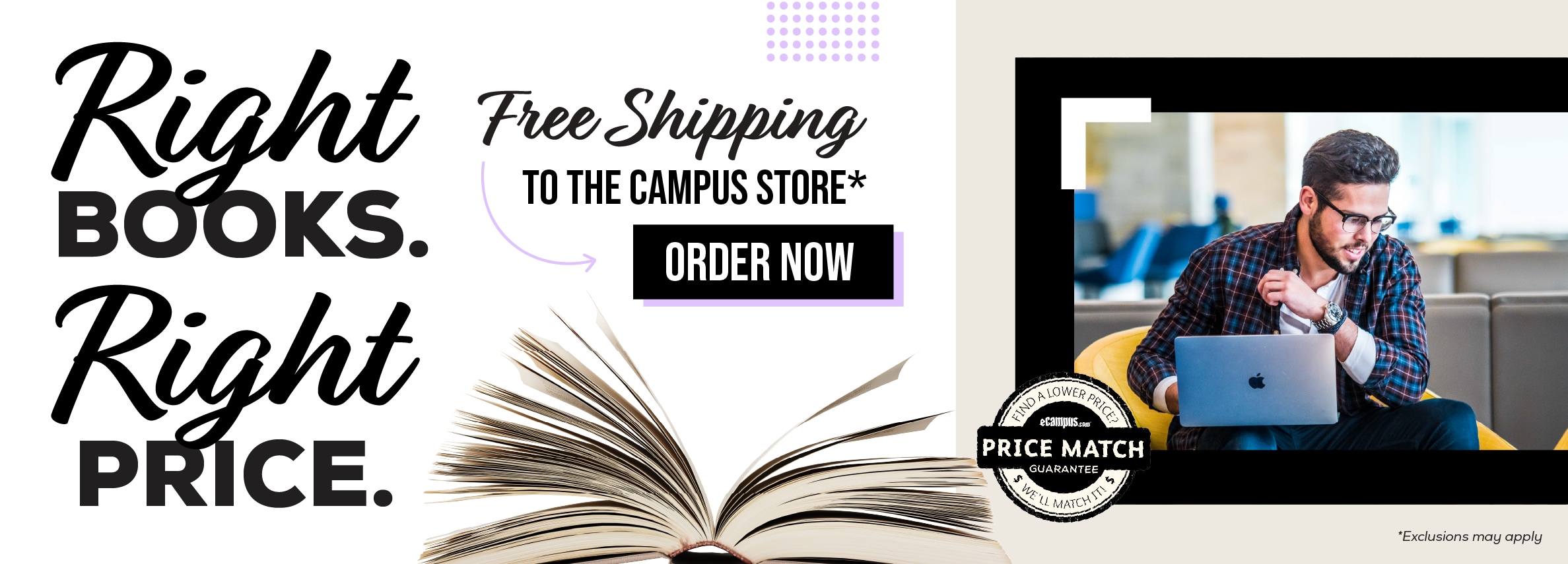 Right books. Right price. Free shipping to the campus store.*  Order now. Price Match Guarantee. *Exclusions may apply.