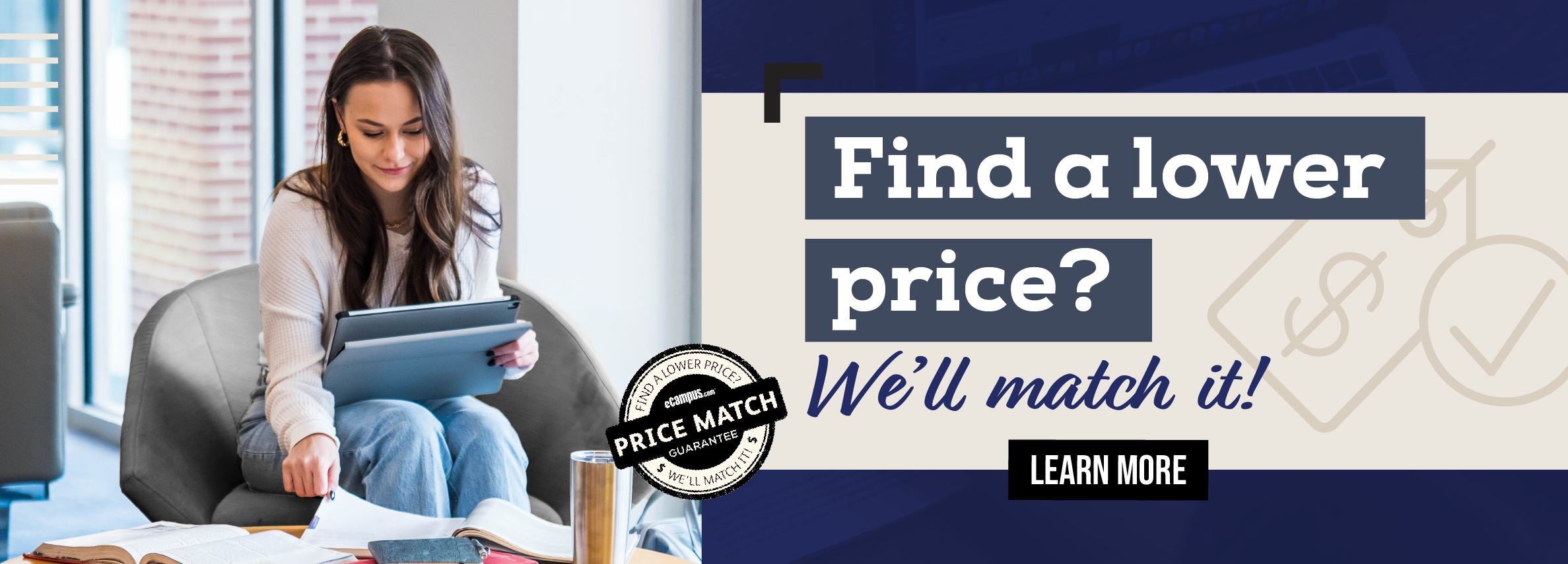 Find a lower price? We'll match it! Learn More