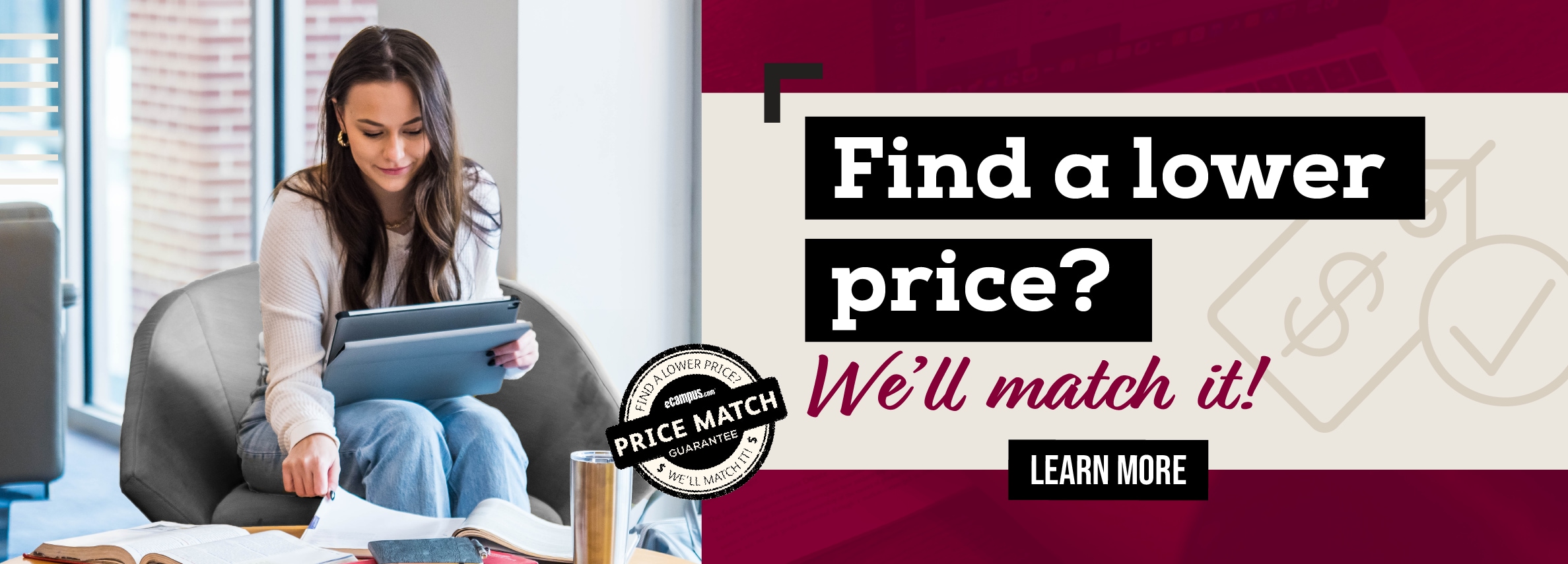 Find a lower price? We'll match it! Learn more.