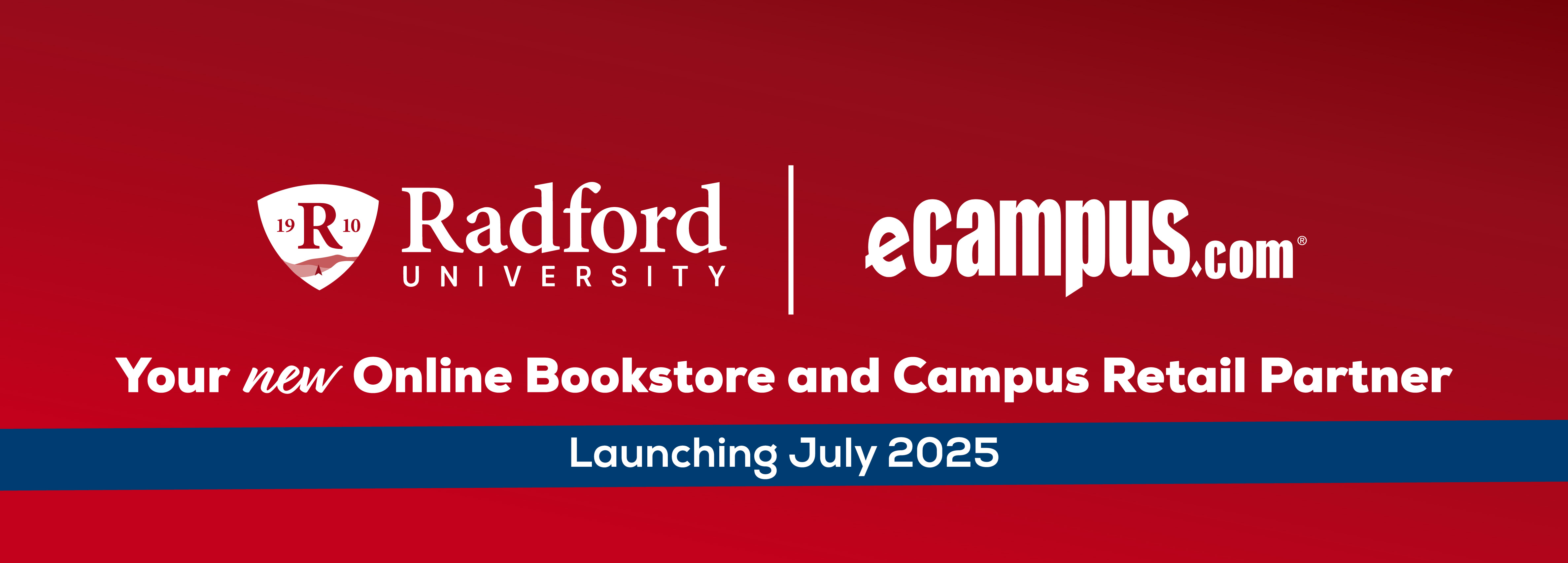 Your new Online Bookstore and Campus Retail Partner Launching Fall 2025