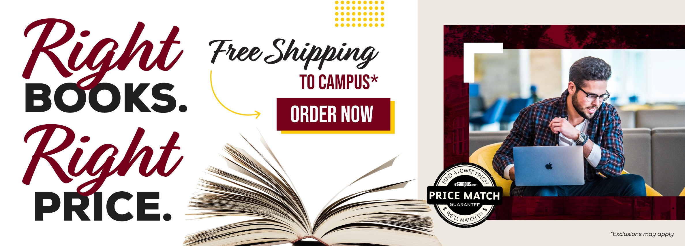 Right books. Right price. Free shipping to campus.* *Exclusions may apply. Order now.