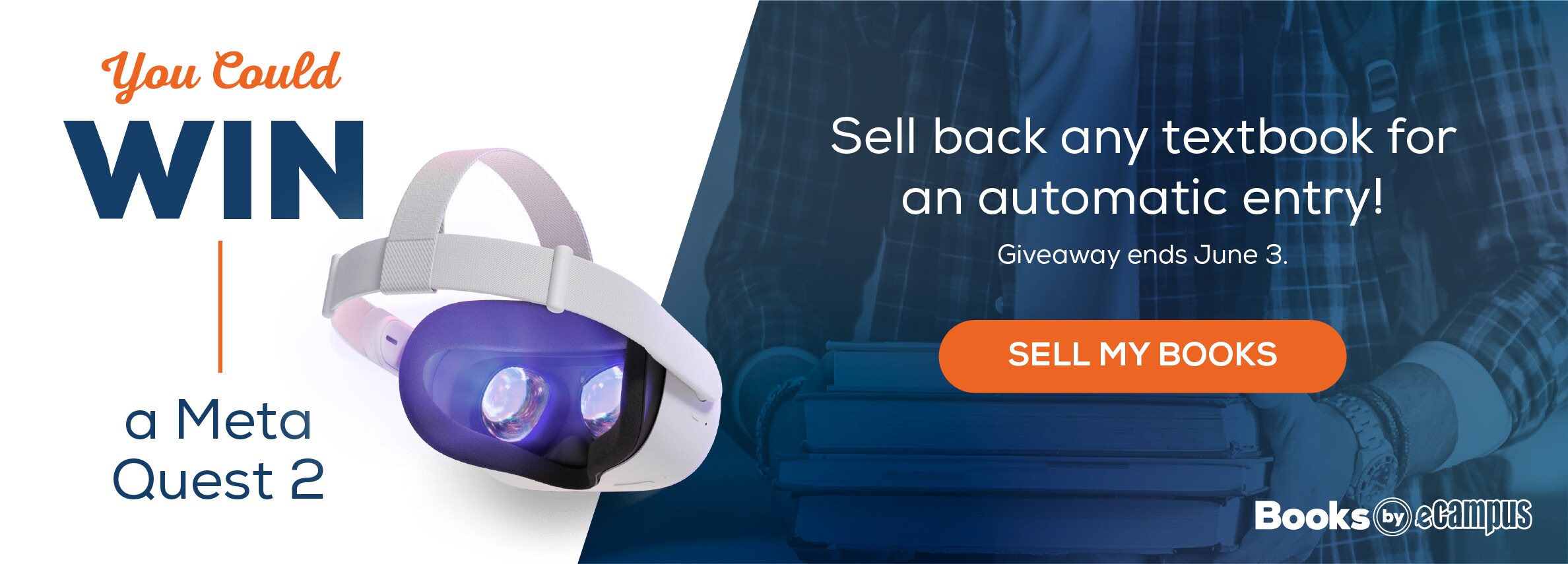 You could win a Meta Quest 2. Sell back any textbook for an automatic entry! Giveaway ends June 3. Click to sell your books.