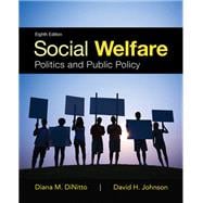 Social Welfare: Politics and Public Policy