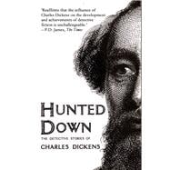 Hunted Down The Detective Stories of Charles Dickens