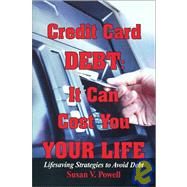 Credit Card Debt: It Can Cost You Your Life