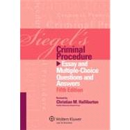 Siegel's Criminal Procedure: Essay and Multiple-Choice Questions and Answers