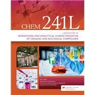 CHEM 241L - Laboratory in Separations and Analytical Characterization of Organic and Biological Compounds