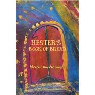 Hester's Book of Bread