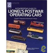 Authoritative Guide to Lionel's Postwar Operating Cars