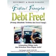 Becoming Debt Free - Indonesian Version : Rescue Your Life and Liberate Your Future