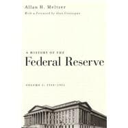 History of the Federal Reserve, 1913-1951 Vol. I