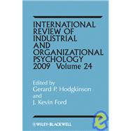 International Review of Industrial and Organizational Psychology 2009, Volume 24