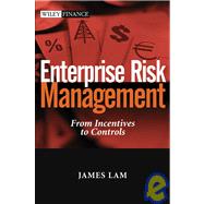 Enterprise Risk Management : From Incentives to Controls
