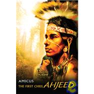 The First Chief, Ahjeed