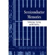 Semiconductor Memories Technology, Testing, and Reliability