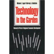 Technology in the Garden : Research Parks and Regional Economic Development