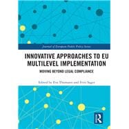 Innovative Approaches to EU Multilevel Implementation: Moving beyond legal compliance