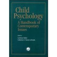 Child Psychology: A Handbook of Contemporary Issues