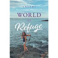 World as Refuge