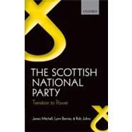 The Scottish National Party Transition to Power