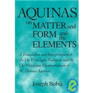 Aquinas on Matter and Form and the Elements