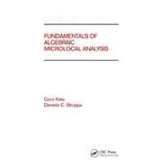 Fundamentals of Algebraic Microlocal Analysis