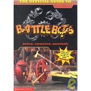 The Battlebots: Official Guide to Battlebots