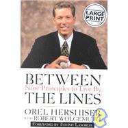 Between the Lines : Nine Principles to Live By