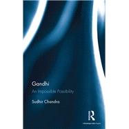 Gandhi: An Impossible Possibility