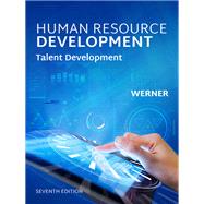 Human Resource Development: Talent Development, Loose-Leaf Version, 7th Edition