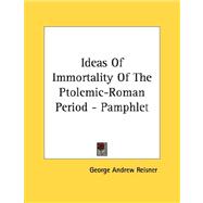 Ideas of Immortality of the Ptolemic-roman Period
