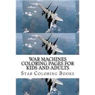 War Machines Adult Coloring Book
