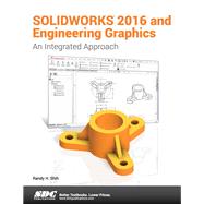 Solidworks 2016 and Engineering Graphics