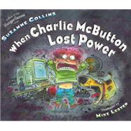 When Charlie McButton Lost Power