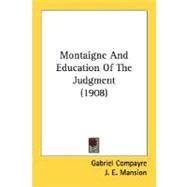 Montaigne And Education Of The Judgment