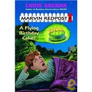 Marvin Redpost #6: A Flying Birthday Cake?