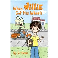 When Willie Got His Wheels