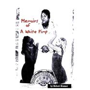 Memoirs Of A White Pimp