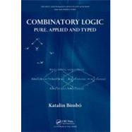 Combinatory Logic: Pure, Applied and Typed
