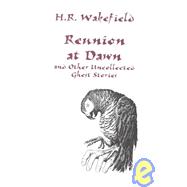 Reunion at Dawn: And Other Uncollected Ghost Stories