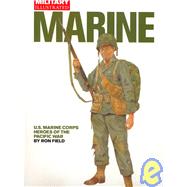 Marine : U. S. Marine Corps Heroes of the Pacific War