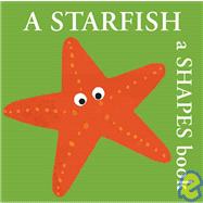 A Starfish A Shapes Book